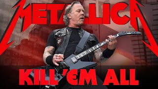 Metallica Live: Kill 'Em All / Full Album [2016-2022]