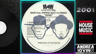 MAW Feat. Puppah Nas-T & Denise – Work (MAW Mix)