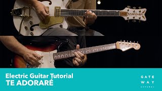 Te Adoraré | Play-Through Video: Electric Guitar | Gateway Worship Español