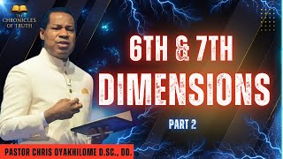 6th and 7th Dimensions | Part 2 | Pastor Chris Oyakhilome