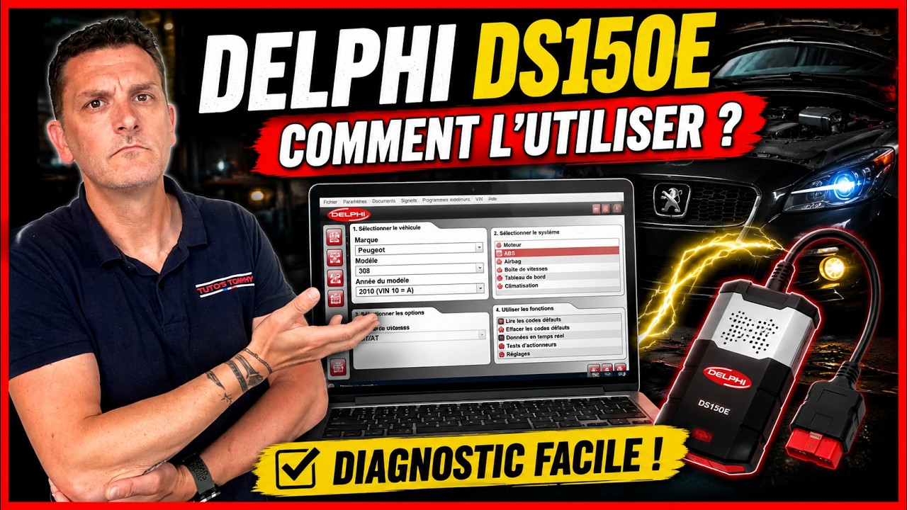 DELPHI DS150e : Comprendre & utiliser le logiciel de diagnostic auto ...
