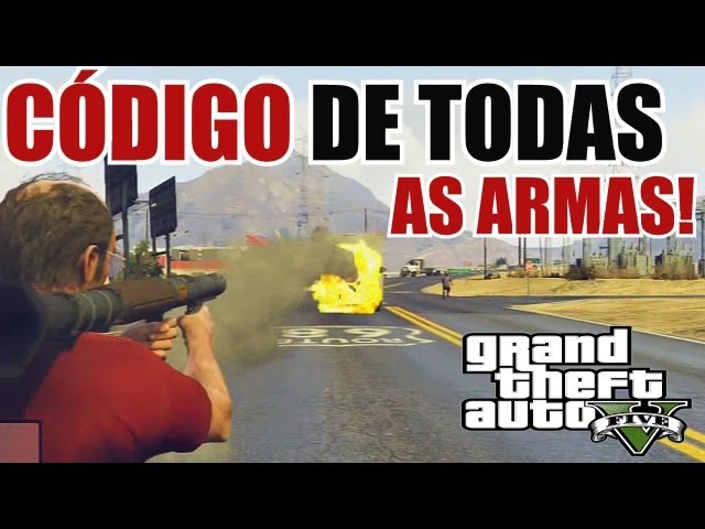 codigo todas as armas gta 5