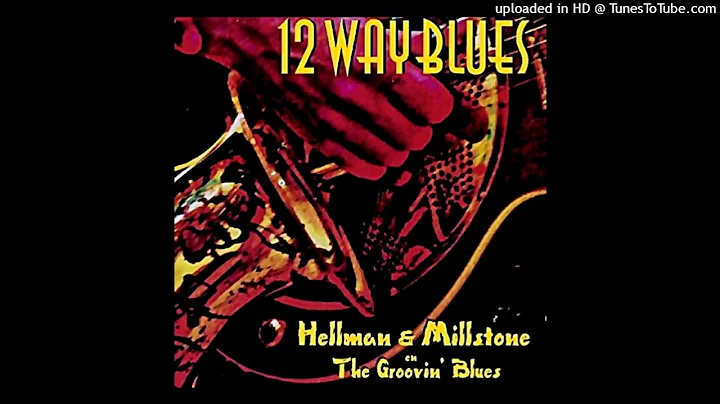 Hellman & Millstone & The Groovin' Blues - Bailliff's Blues (Kostas A~171)