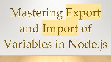 Mastering Export and Import of Variables in Node.js