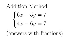 Using the Addition (Elimination) Method to Solve a System of Two Linear Equations