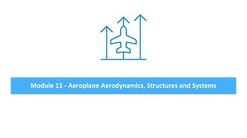 Module 11 - Aeroplane Aerodynamics, Structures and Systems (EASA Part 66 Exam Questions)