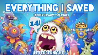 EVERYTHING I'VE SAVED FROM MSM (my game) | @mysingingmonsters 14th anniversary special