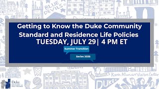Full STS 2025: Getting to Know the Duke Community Standard & Residence Life Policies Update