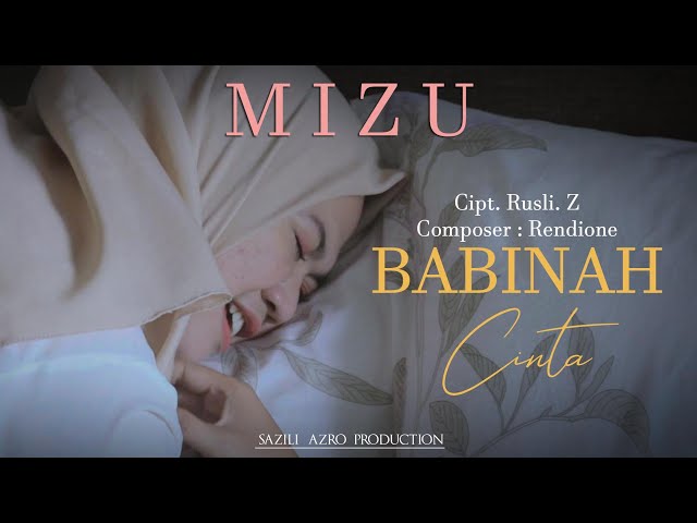 BABINAH CINTA - MIZU - KARYA CIPTA : RUZLI Z class=