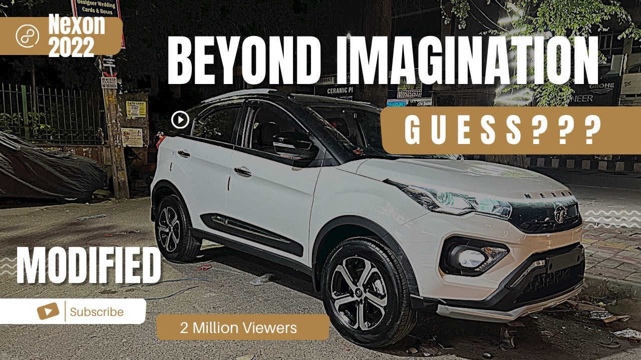 Tata Nexon Modification Beyond Imagination | Nexon 2022 Guess??? The Model | Nexon Modified Skycar