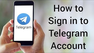 How to sign in to Telegram Account | Full Guide