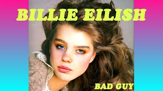 Video thumbnail of "Billie Eilish - Bad Guy || 80s Version Remix"