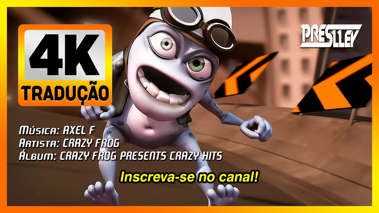 ぷそつーAXEL ⁴ᵏ Crazy Frog - Axel F (Legendado / Tradução) - YouTube