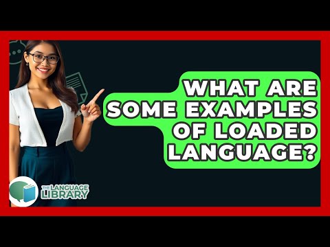 Examples Of A Loaded Word