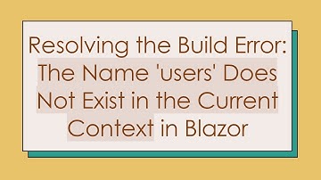 Resolving the Build Error: The Name 