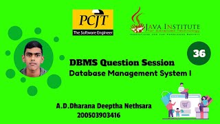 Data Base Task 36 | DBMS Question Session | 1st Year | Java Institute | A.D.Dharana Deeptha Nethsara