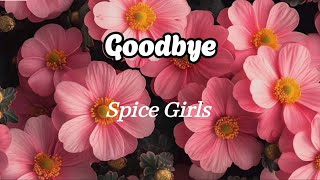 Download Lagu Spice Girls - Goodbye ( lyrics ) MP3