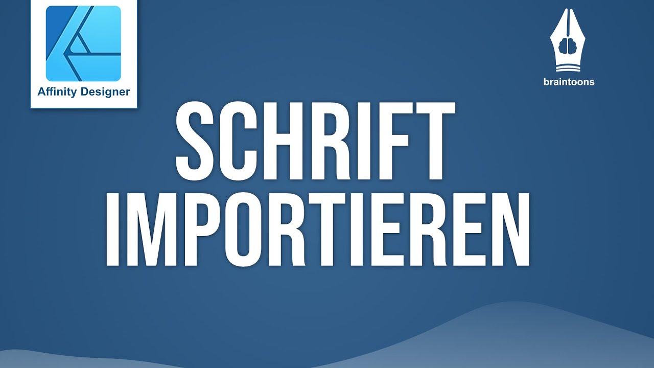 Schrift Importieren In Affinity Designer Deutsch Youtube