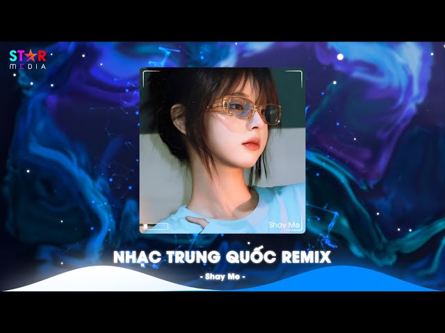 Top 10 Nhạc Trung Quốc Remix 2024 - Nhạc Hoa Remix Hot TikTok - Full Set Nhạc Trung Remix Hay Nhất class=
