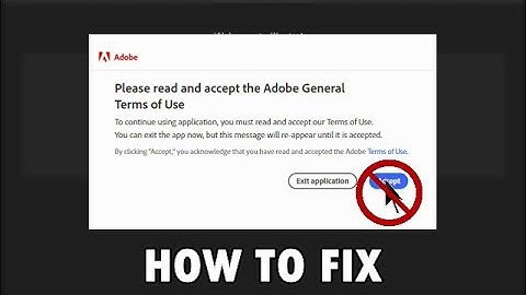 How to Fix Frozen "Please read and accept the Adobe General Terms of Use" Message in Adobe Programs