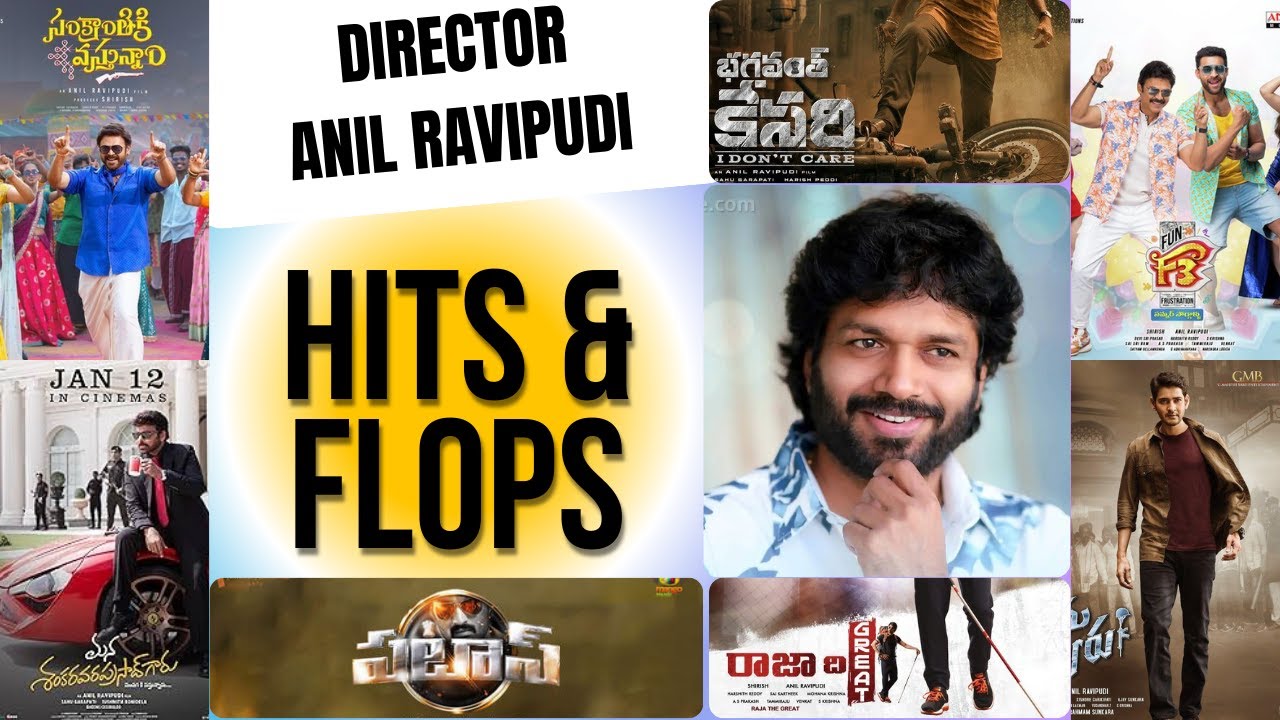 Director Anil Ravipudi Hits and Flops all Telugu Movies List Up To 