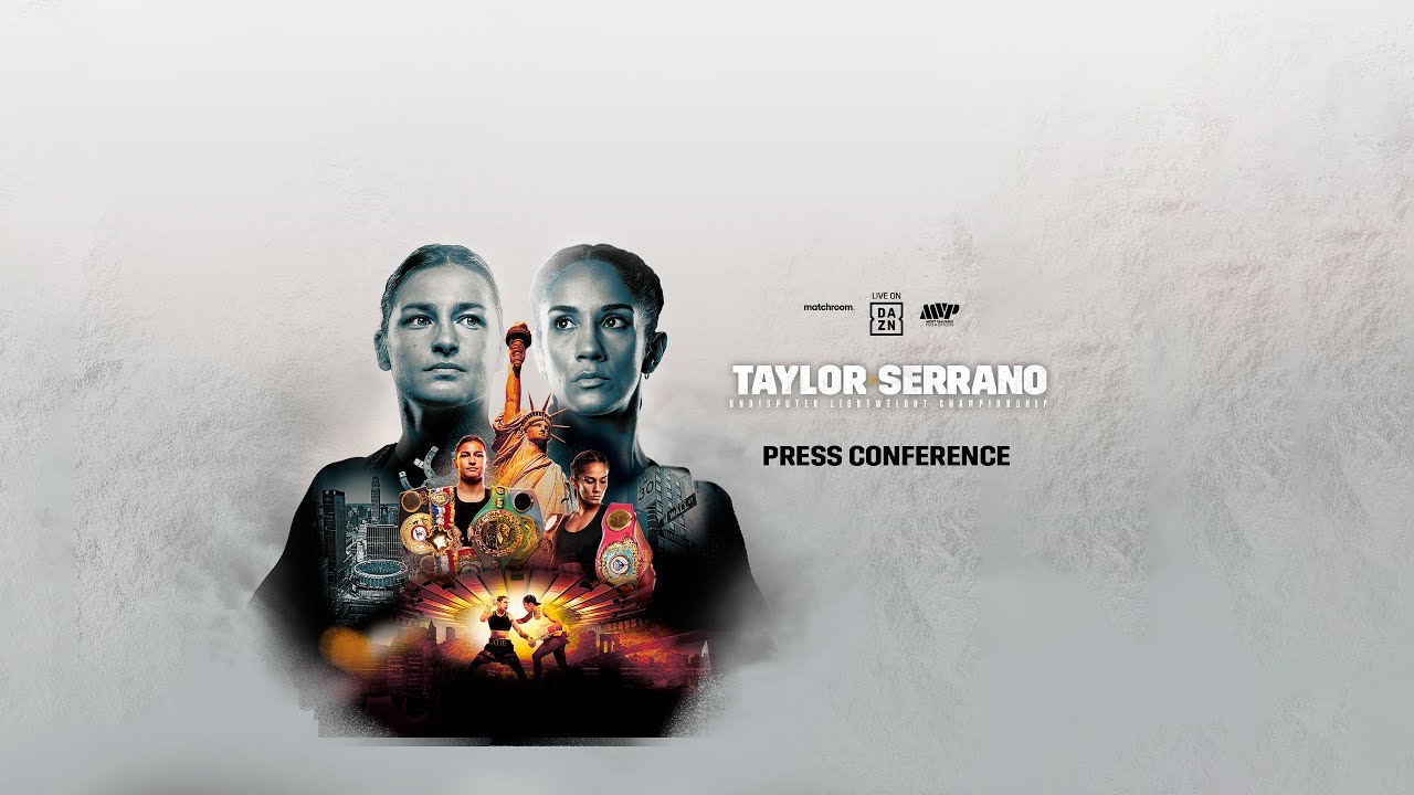 KATIE TAYLOR vs. AMANDA SERRANO PRESS CONFERENCE LIVESTREAM