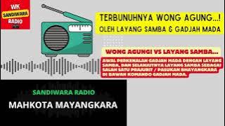 WONG AGUNG vs LAYANG SAMBA. Awal Perkenalan GAJAH MADA dan LAYANG SAMBA!