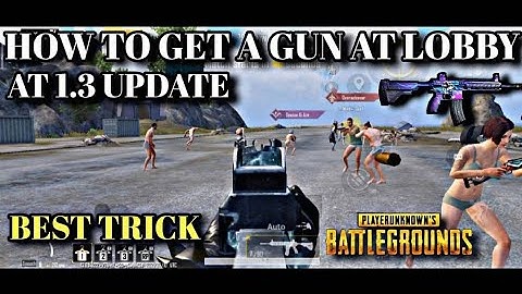 HOW TO GET WEAPONS IN LOBBY/ SPAWN ISLAND IN PUBG MOBILE 1.3 UPDATE ( PUBG MOBILE )