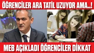 Ara Tatil Uzuyor Ama.. Öğrenciler Buna Dikkat