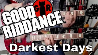 Good Riddance - Darkest Days (Guitar Cover)