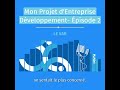 Mon Projet d'Entreprise - Développement d'entreprise - Episode 2 - Le Var