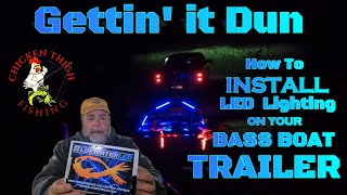 Gettin' it Dun (S2, Ep. 19)  How to Install LED Lighting on Your Bass Boat Trailer