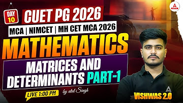 CUET PG 2026 Mathematics Matrices and determinants |NIMCET MCA Mathematics for CUET PG & NIMCET 2026