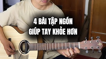 4 BÀI LUYỆN NGÓN GUITAR GIÚP TAY KHỎE HƠN