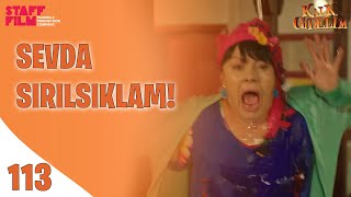 Başından Sular Döküldü - Kalk Gidelim 113. Bölüm
