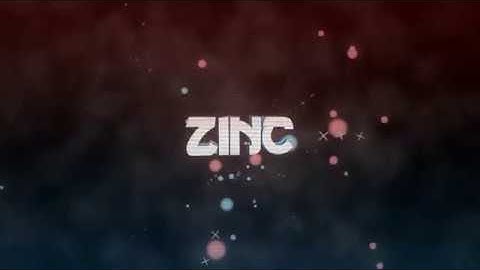 Zinc - Official Intro