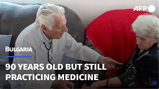 'Thanks to him I'm still alive': Bulgarian doctor still on-call at 90 | AFP