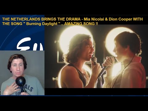 Mia Nicolai & Dion Cooper - Burning Daylight | Netherlands ?? | Eurovision 2023 - First Reaction