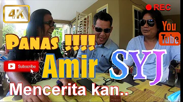 Amir SYJ Mencerita kan Pengalaman dulu Bersama SYJ ..PANAS ..!! . VOL 2