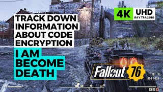 Fallout 76 I am Become Death - Track Down Information About Code Encryption
