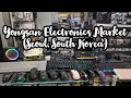 Yongsan Electronics Market Tour (Seoul) South Korea 서울용산전자상가