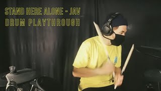 Video thumbnail of "JAV DRUM PLAYTHROUGH - STAND HERE ALONE"