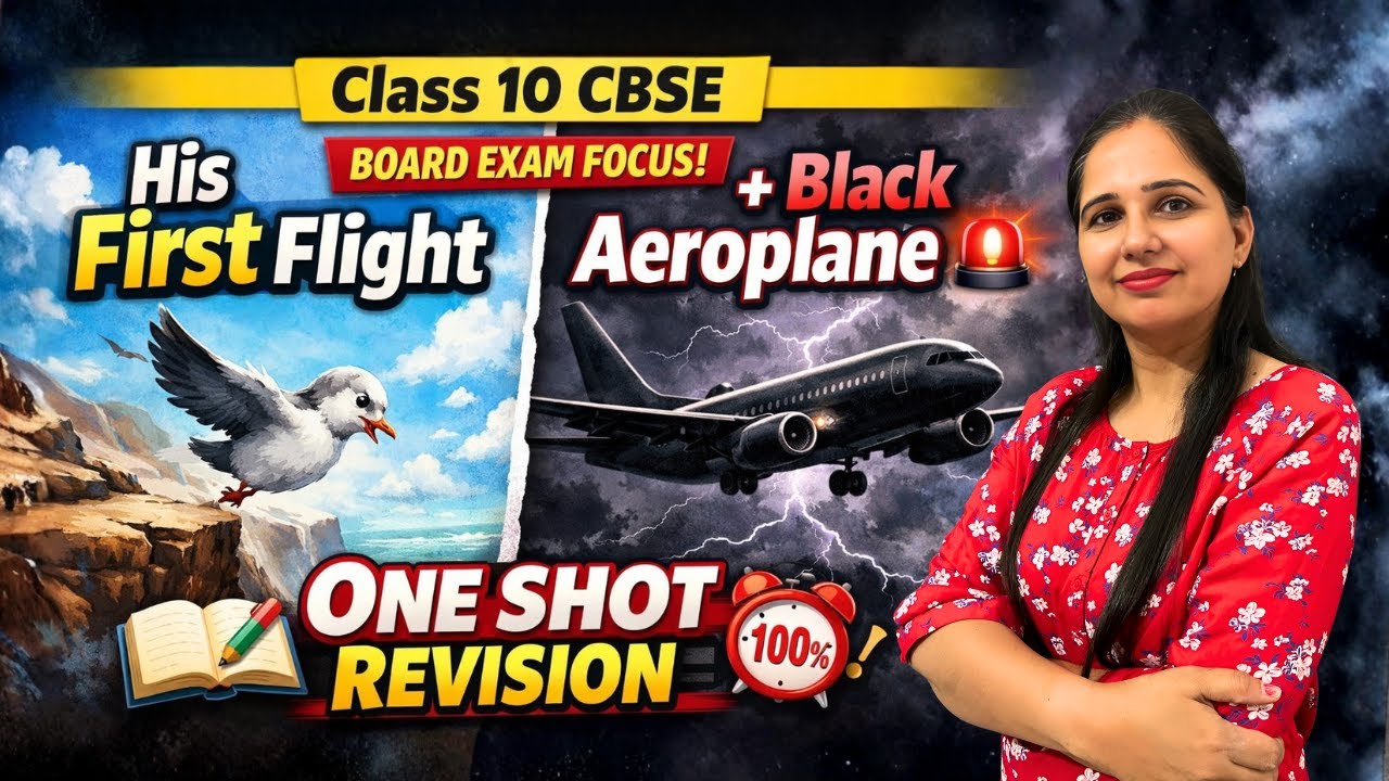 Full Marks Guide | His First Flight & The Black Aeroplane | CBSE 10