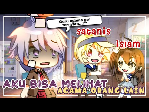 ˚ ༘♡ ⋆ Aku Bisa Melihat Agama Orang Lain : ̗̀➛ | • Gacha Life Indonesia •