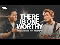 There Is One Worthy Awaken Generation Music Feat Josh Jesudasan Ian Chew mp3