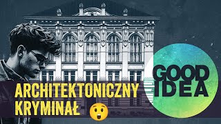 KOSZYKOWA 55 - architektoniczny kryminał! | GOOD IDEA