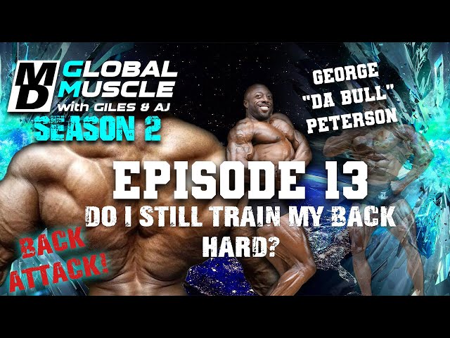 George Peterson: Do I still train my back hard | MD GLOBAL MUSCLE CLIPS S2 E13 class=