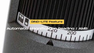 Automatic Magnification Reading (AMR) - Dino-Lite's Special Feature