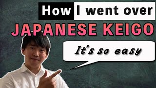 How I Went Over Japanese Keigo Its So Easy
