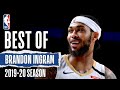 The Best of Brandon Ingram | 2019-20 Season